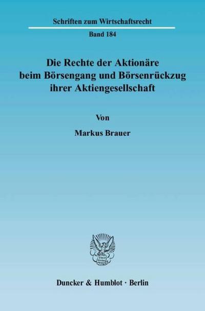 Die Rechte der Aktionäre beim Börsengang und Börsenrückzug ihrer Aktiengesellschaft.