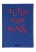 TUTEN UND BLASEN