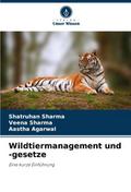 Wildtiermanagement und -gesetze