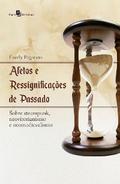 Afetos e ressignificações de passado