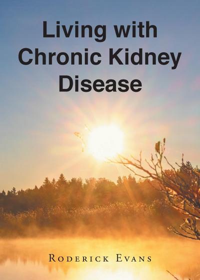 Living with Chronic Kidney Disease