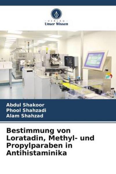 Bestimmung von Loratadin, Methyl- und Propylparaben in Antihistaminika
