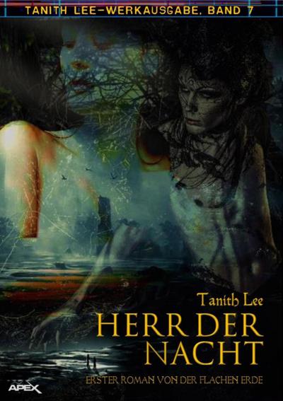 HERR DER NACHT - ERSTER ROMAN VON DER FLACHEN ERDE