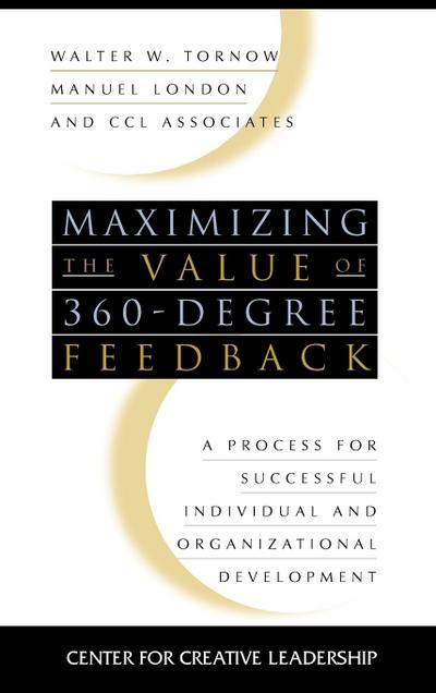 Maximizing the Value of 360-Degree Feedback