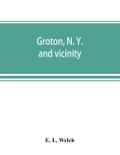 Groton, N. Y. and vicinity