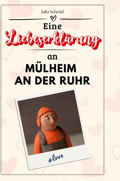 Eine Liebeserklärung an Mülheim an der Ruhr