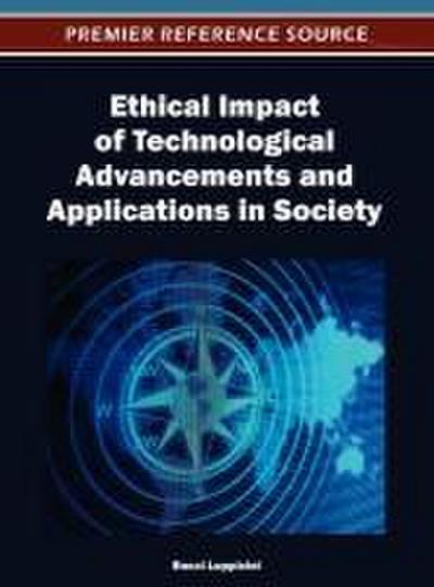 Ethical Impact of Technological Advancements and Applications in Society