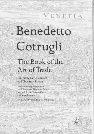 Benedetto Cotrugli - The Book of the Art of Trade