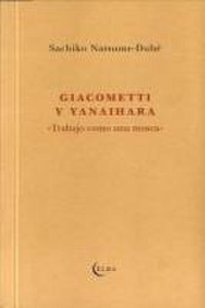 Giacometti y Yanaihara : trabajando como una mosca