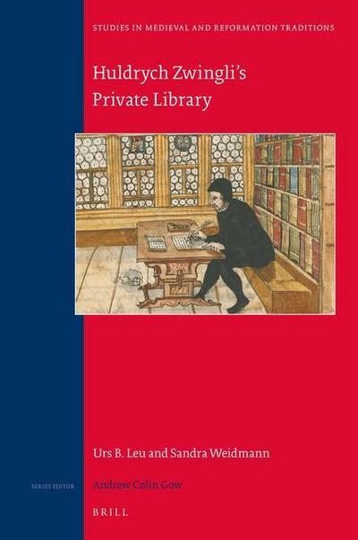 Huldrych Zwingli’s Private Library