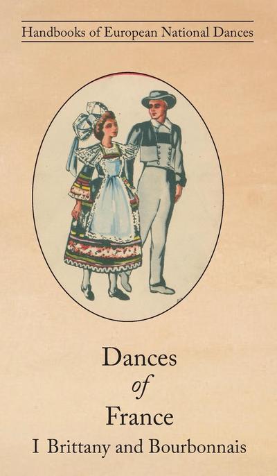 Dances of France I - Brittany and Bourbonnais