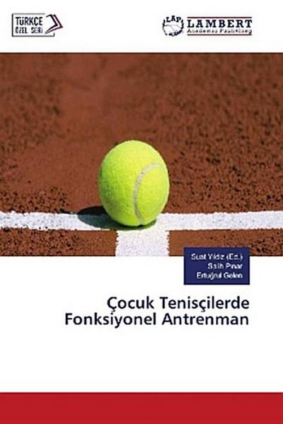 Çocuk Tenisçilerde Fonksiyonel Antrenman