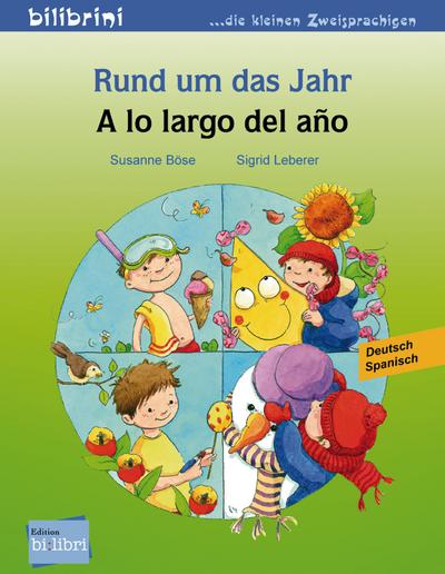 Rund um das Jahr: A lo large del ano / Kinderbuch Deutsch-Spanisch