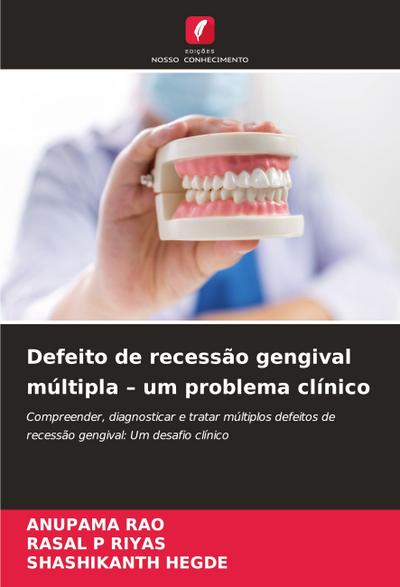 Defeito de recessão gengival múltipla - um problema clínico