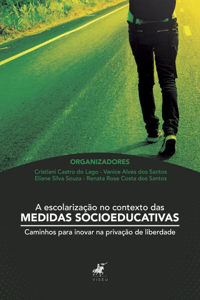 A escolarização no contexto das medidas socioeducativas