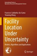 Facility Location Under Uncertainty
