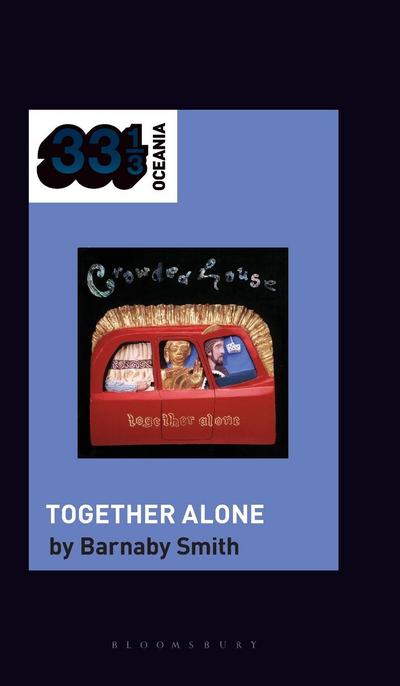 Smith, B: Crowded House’s Together Alone