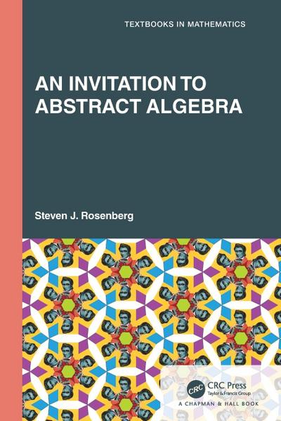 An Invitation to Abstract Algebra
