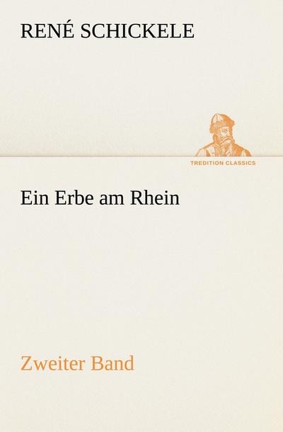Ein Erbe am Rhein - Zweiter Band