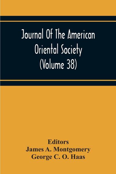Journal Of The American Oriental Society (Volume 38)