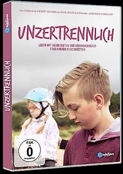 Unzertrennlich - Leben mit behinderten und lebensverkürzt erkrankten Geschwistern