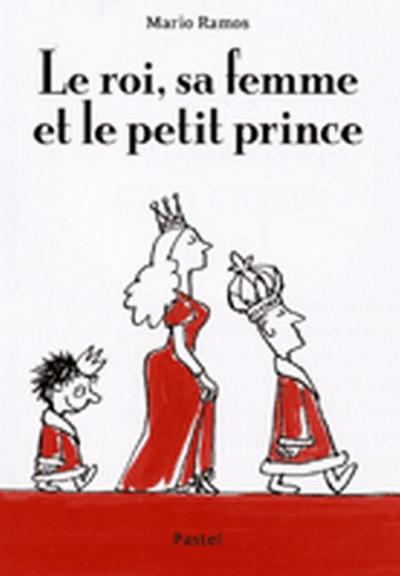 Le Roi, sa femme et le petit prince
