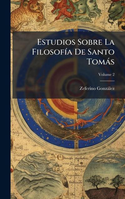 Estudios Sobre La FilosofÃ-a De Santo Tomàs