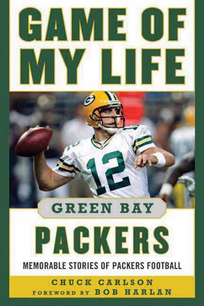 Game of My Life: Green Bay Packers