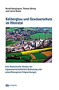 Kalibergbau und Gewässerschutz im Werratal: Eine ökonomische Analyse der regionalwirtschaftlichen Bedeutung und umweltbezogenen Folgewirkungen (Ökologie und Wirtschaftsforschung)