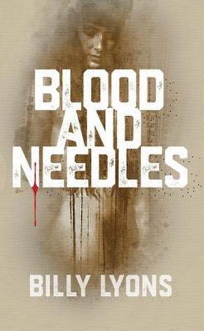 BLOOD & NEEDLES