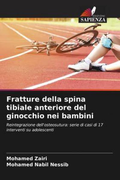 Fratture della spina tibiale anteriore del ginocchio nei bambini