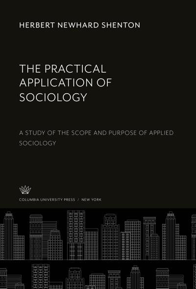 The Practical Application of Sociology