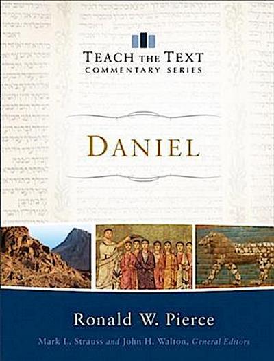 Daniel (Teach the Text Commentary Series)