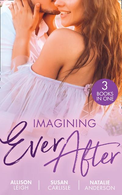 Imagining Ever After: Fortune’s June Bride (The Fortunes of Texas: Cowboy Country) / Married for the Boss’s Baby / Claiming His Convenient Fiancée