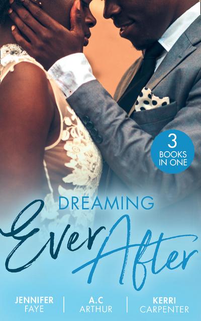 Dreaming Ever After: Safe in the Tycoon’s Arms / One Perfect Moment / Bidding on the Bachelor