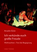 Ich verkünde euch große Freude