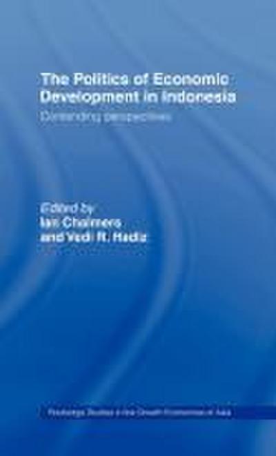The Politics of Economic Development in Indonesia
