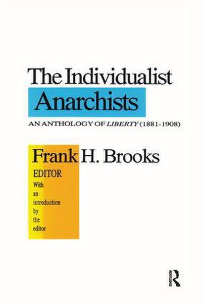 The Individualist Anarchists