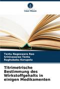 Titrimetrische Bestimmung des Wirkstoffgehalts in 