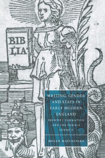 Writing, Gender and State in Early Modern England