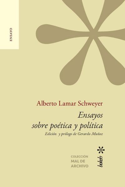 Ensayos sobre poética y política. Edición y prólogo de Gerardo Muñoz