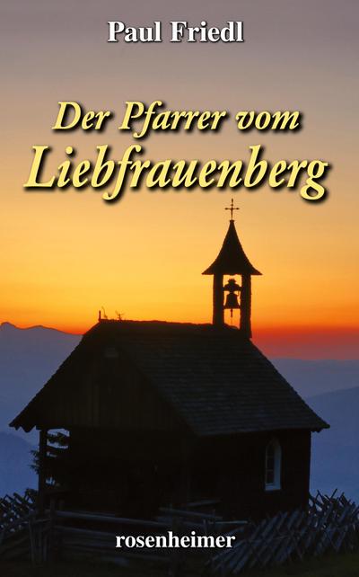 Der Pfarrer vom Liebfrauenberg