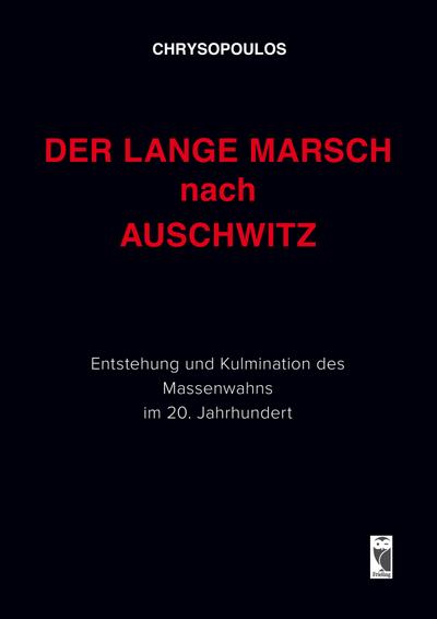 Der lange Marsch nach Auschwitz
