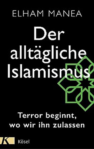 Der alltägliche Islamismus