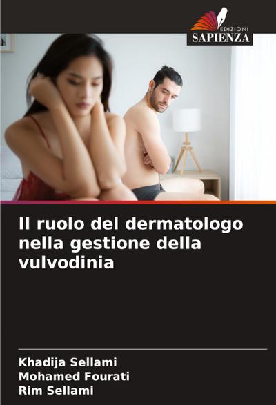 Il ruolo del dermatologo nella gestione della vulvodinia