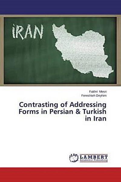 Contrasting of Addressing Forms in Persian & Turkish in Iran
