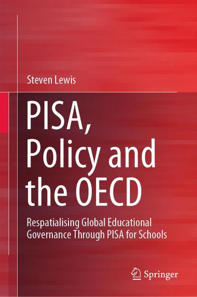 PISA, Policy and the OECD