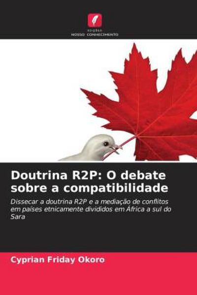 Doutrina R2P: O debate sobre a compatibilidade
