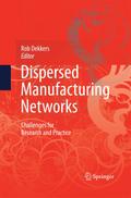 Dispersed Manufacturing Networks