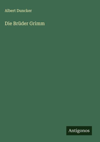 Die Brüder Grimm